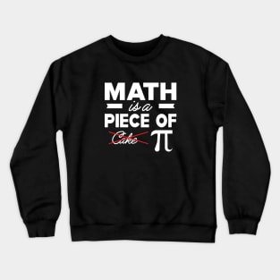 Math is a piece of pie Crewneck Sweatshirt